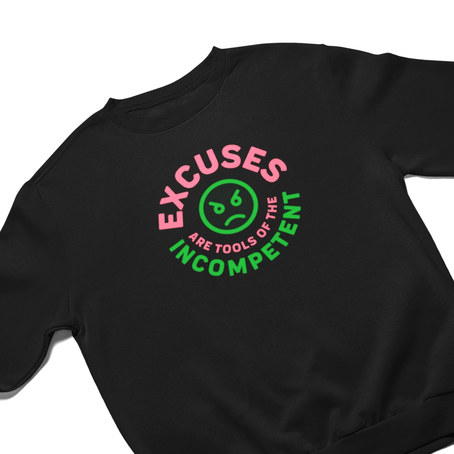 Excuses Crew - Multiple Garment + Design Colorways