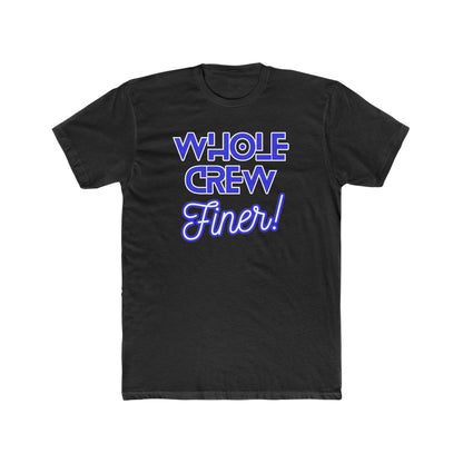 Zeta Whole Crew Finer! T-Shirt