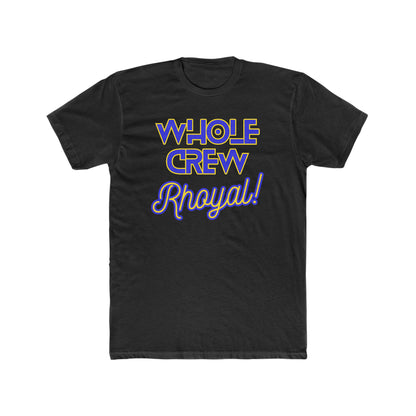 Whole Crew Rhoyal T-Shirt