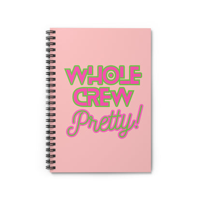 Whole Crew Pretty Notebook