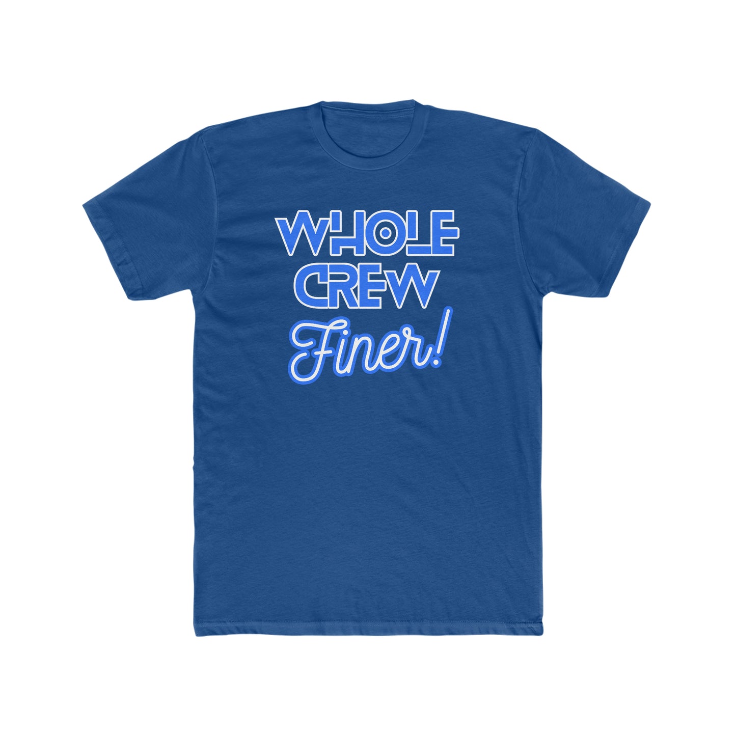 Zeta Whole Crew Finer! T-Shirt
