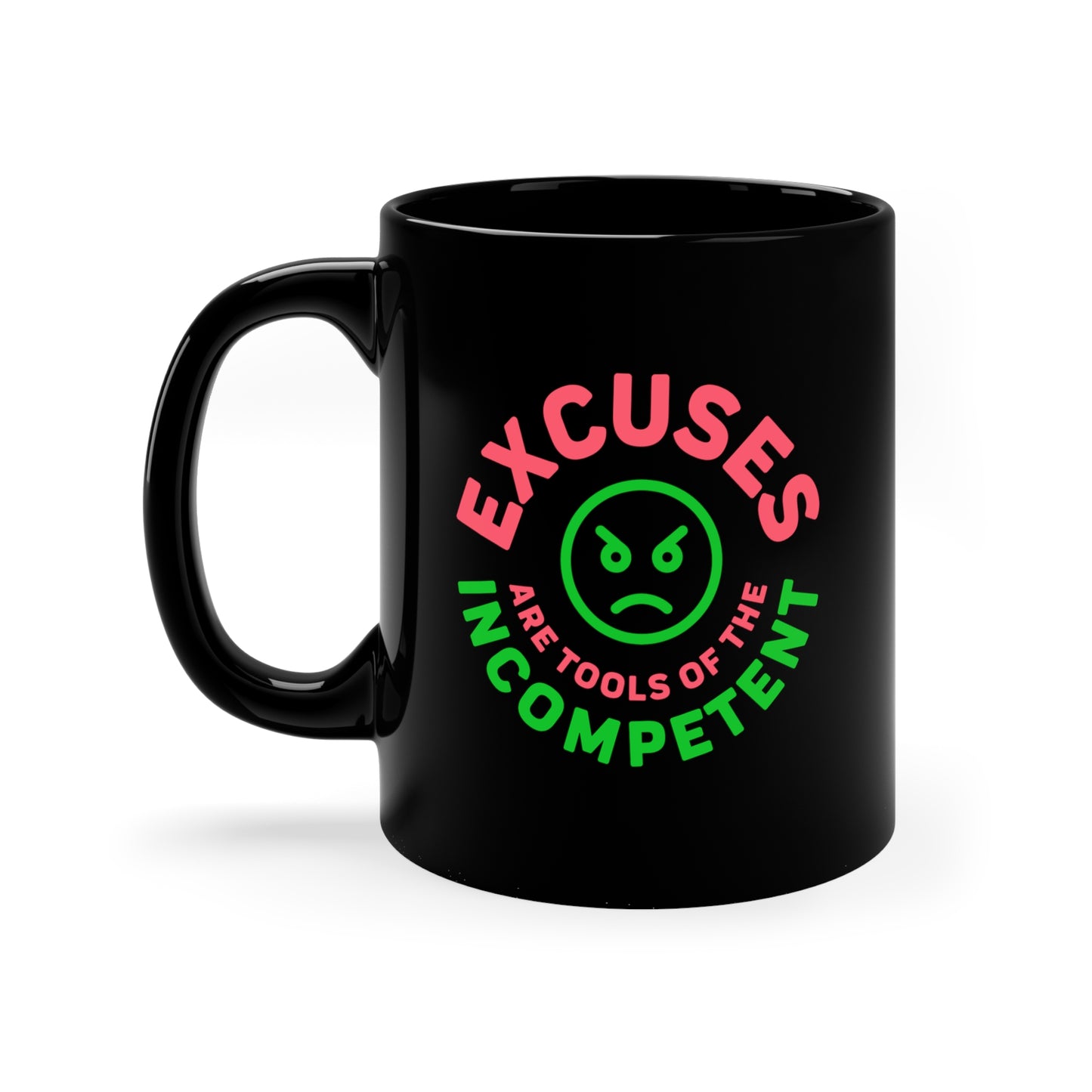 Excuses Mug - Pink + Green on Black