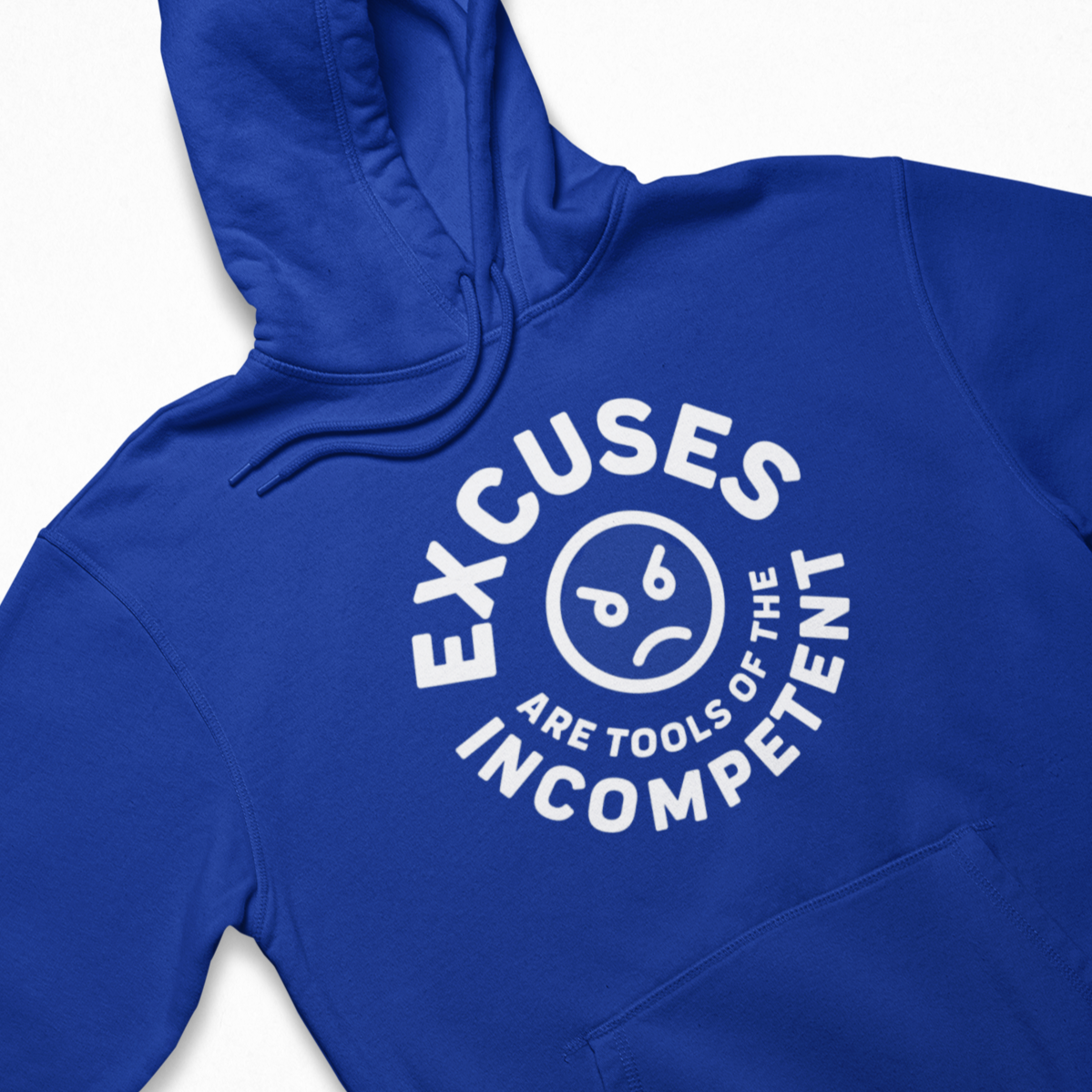 Excuses | Blue Hoodie