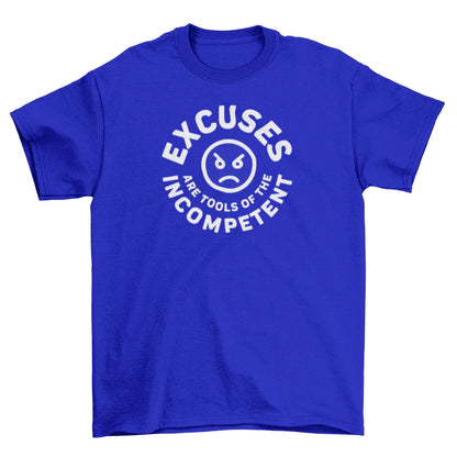 Excuses T-Shirt | White on Blue