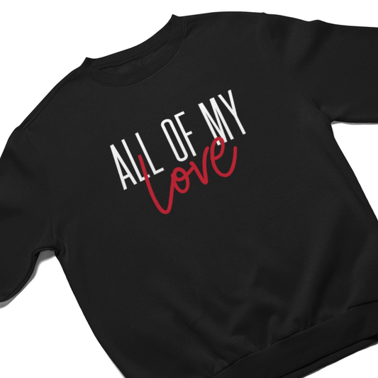 All of My Love (AOML) - Multiple Garment Colors